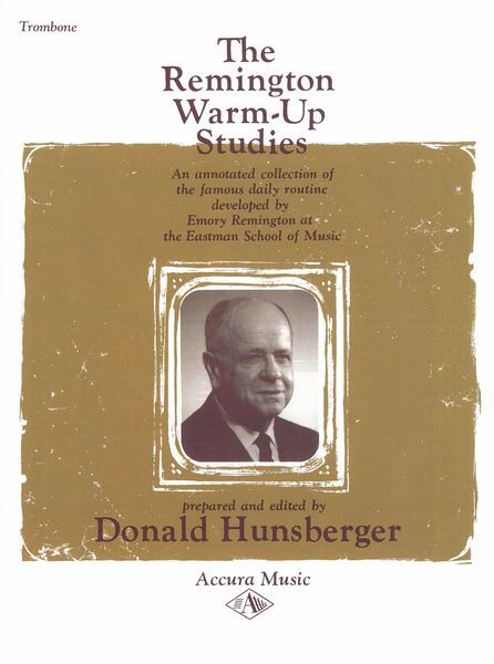 Remington Warm-Up Studies : An Annotated Collection of The Famous Daily Routine.