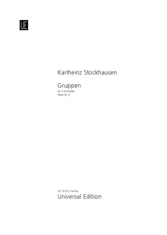 Gruppen : Für Drei Orchester - Werk Nr. 6.