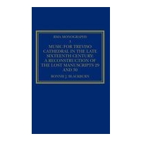 Music For Treviso Cathedral In The Late Sixteenth Century.