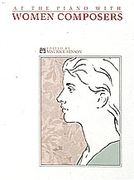 At The Piano With Women Composers / Edited By Maurice Hinson.
