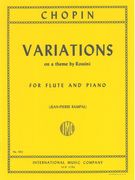 Variations On A Theme by Rossini : For Flute and Piano / edited by Jean-Pierre Rampal.