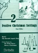 Two Festive Christmas Settings : For Organ.