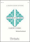 From Heaven Above To Earth I Come : For Organ.