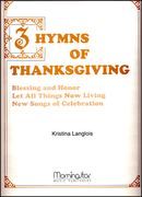 Three Hymns Of Thanksgiving : For Organ.