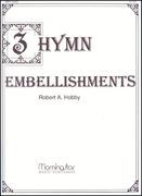 Three Hymn Embellishments : For Voices and Organ.