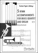 Five Hymn Accompaniments, Set 4 : For Brass Quartet and Organ.