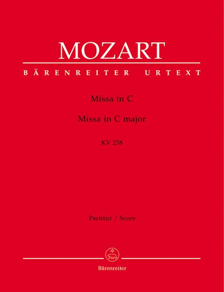 Missa In C Major, K. 258 : For SATB Soloists, SATB Choir and Orchestra.