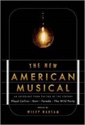 New American Musical : An Anthology From The End Of The Twentieth Century / edited by Wiley Hausam.