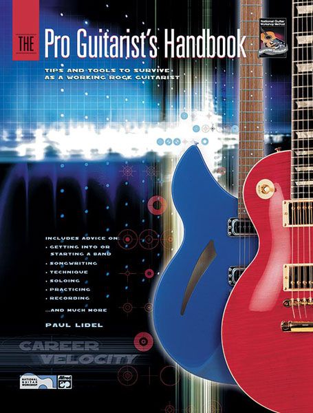 Pro Guitarist's Handbook : Tips and Tools To Survive As A Working Rock Guitarist - Book and CD.