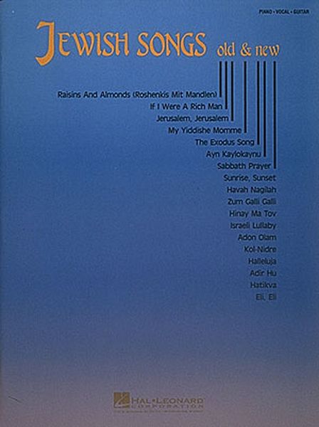 Jewish Songs Old and New : 18 Traditional Songs.