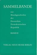 Sammelbände Zur Musikgeschichte der Deutschen Demokratischen Republik, Band II.