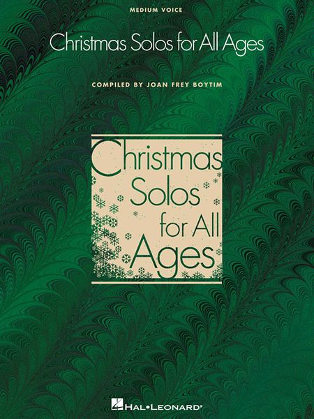 Christmas Solos For All Ages : For Medium Voice and Piano.