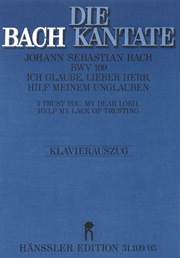 Ich Glaube, Lieber Herr : Cantata No. 109.