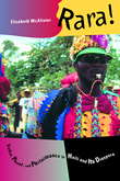 Rara! : Vodou, Power, and Performance In Haiti and Its Diaspora.