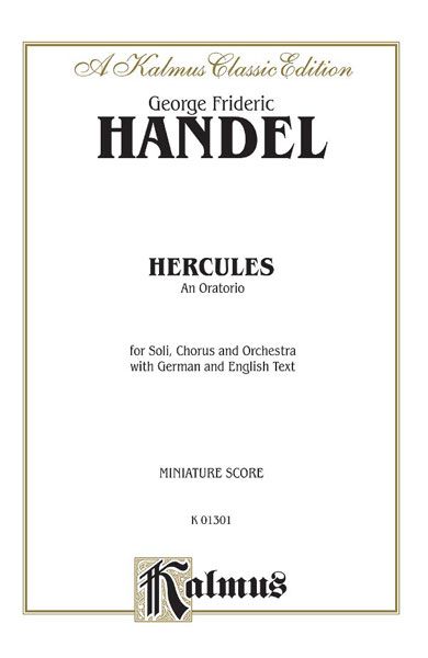 Hercules : An Oratorio For Soli, Chorus and Orchestra - With German and English Text.
