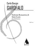 Romantic Symphony Of Saint Louis : For Orchestra.