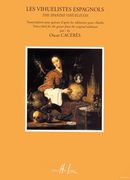 Spanish Vihuelistas / transcribed For Guitar From The Original Tablature by Oscar Caceres.