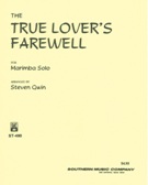 True Lover's Farewell : For Marimba Solo.