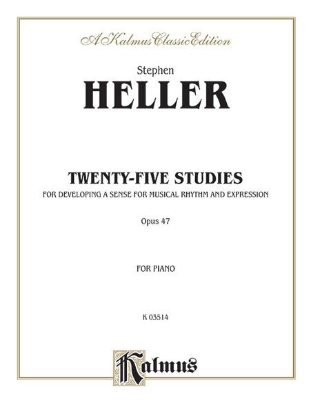 Twenty Five Studies For Developing A Sense For Musical Rhythm and Expression, Op. 47 : For Piano.