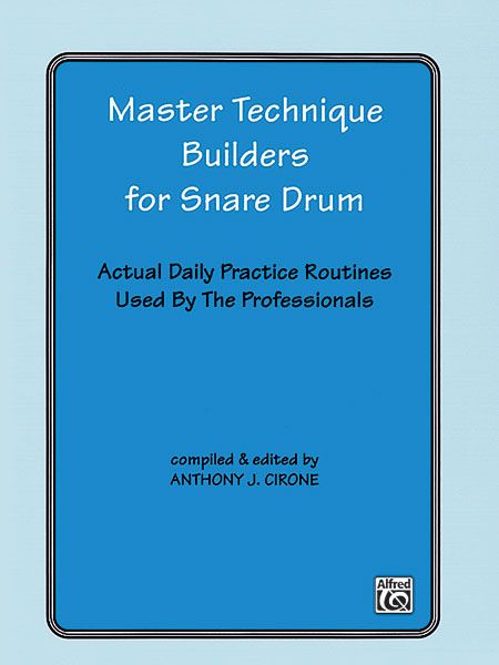 Master Technique Builders : For Snare Drum.