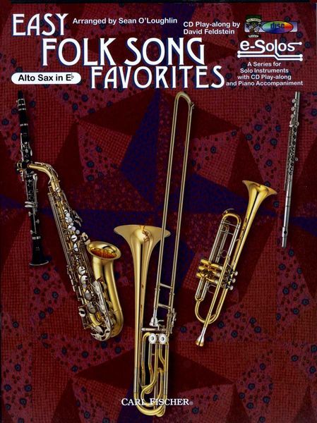 Easy Folk Song Favorites : For Alto Saxophone / arranged by Sean O'Loughlin.