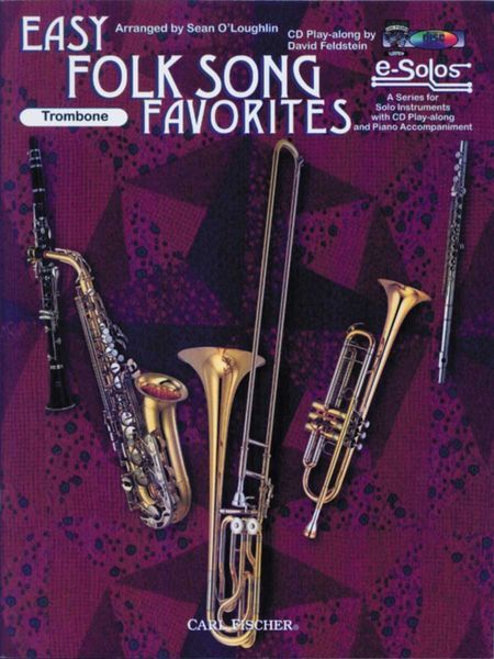 Easy Folk Song Favorites : For Trombone / arranged by Sean O' Loughlin.