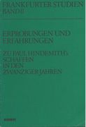 Erprobungen und Erfahrungen : Zu Paul Hindemiths Schaffen In Den Zwanziger Jahren.