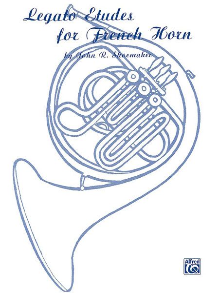 Legato Etudes : For Horn / John R. Shoemaker.