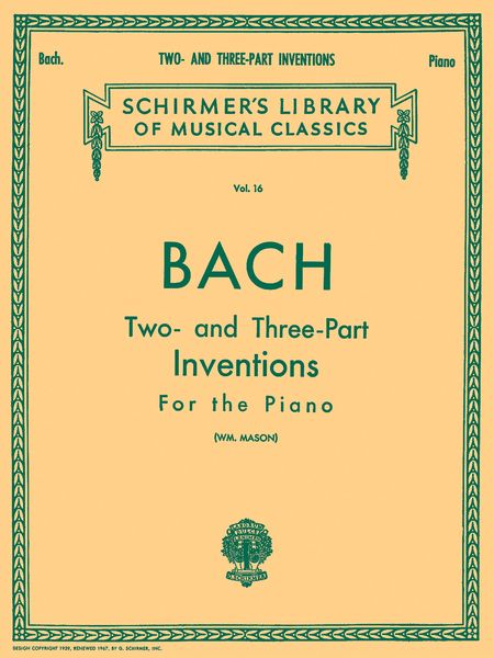 Two and Three Part Inventions : For Piano / edited by Mason.