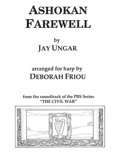 Ashokan Farewell : For Harp / arranged by Deborah Friou.