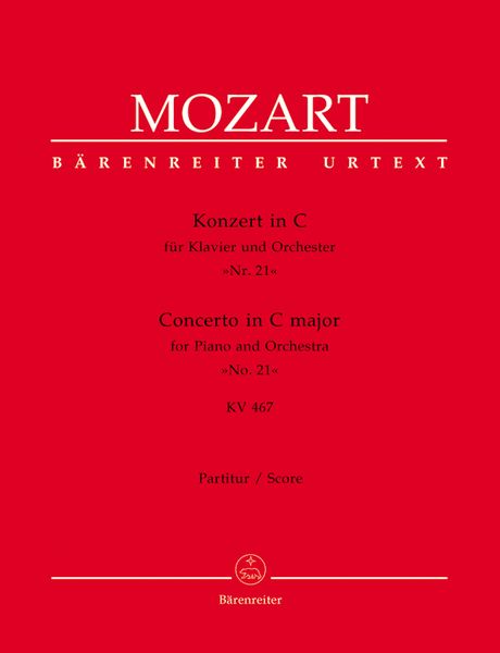 Concerto No. 21 In C Major : For Piano and Orchestra, K. 467 / edited by Hans Engel, Horst Heussner.