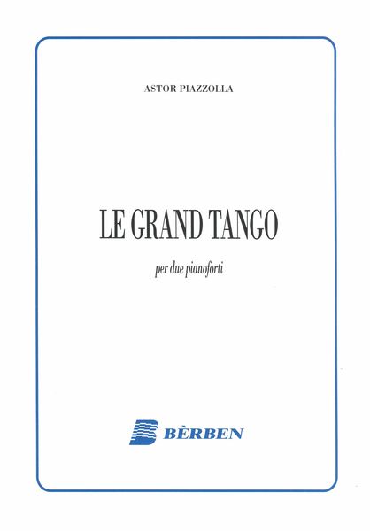 Grand Tango : For Two Pianos.