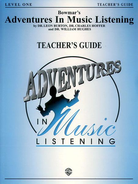 Bowmar's Adventures In Music Listening, Level 1 : Teacher's Guide With CD.