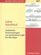 Analytische Untersuchungen Zur Motivischen Logik Bei Max Reger.