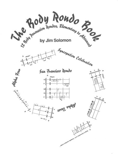 The Body Rondo Book : 12 Body Rondos, Elementary To Advanced.