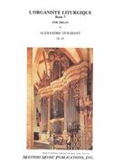 Organiste Liturgique, Op. 65, Book 7 : For Organ.