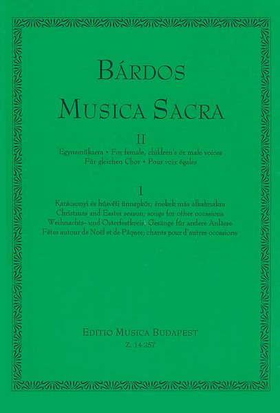 Musica Sacra, Vol. II : For Female, Children's Or Male Voices - Part 1.