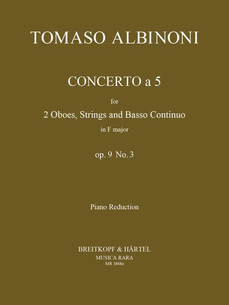 Concerto A Cinque In F Major, Op. 9 No. 3 : For 2 Oboes, Strings and Continuo - Piano reduction.