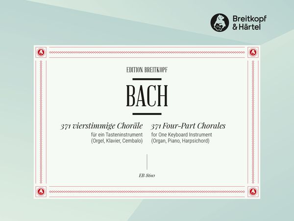 371 Four-Part Chorales : For One Keyboard Instrument (Organ, Piano, Harpsichord).