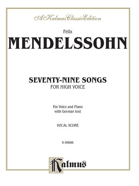 Seventy-Nine Songs For High Voice And Piano / German Text.