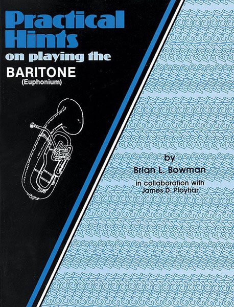 Practical Hints : For Baritone.