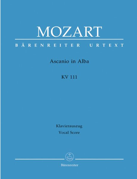 Ascanio In Alba : Festa Teatrale In Two Acts, K. 111 - Italian and German Texts.