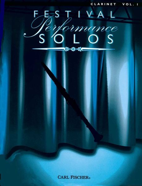 Festival Performance Solos : Clarinet Vol. 1.