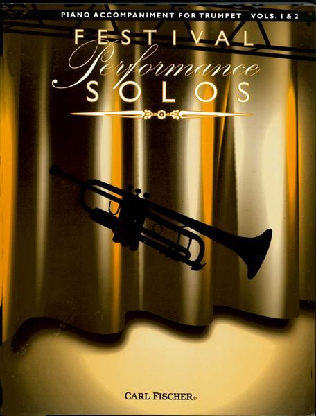 Festival Performance Solos : Piano Accompaniment For Trumpet Vols. 1-2.