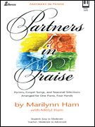 Partners In Praise : For One Piano, Four Hands.