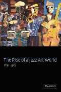 Rise Of A Jazz Art World.