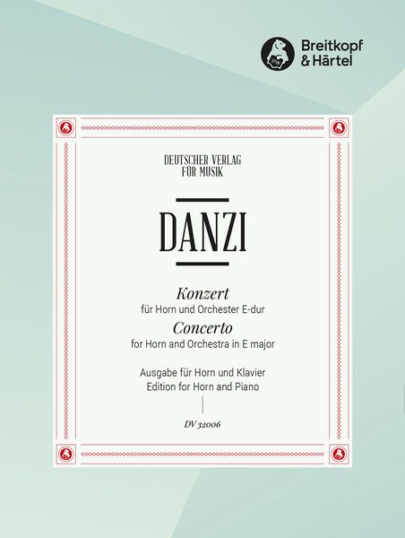 Konzert E-Dur Für Waldhorn und Orchester : Ausgabe Für Horn Udn Klavier (D. Knothe).