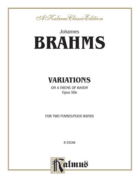 Variations On A Theme Of Haydn, Op. 56b : For Two Pianos, Four Hands.