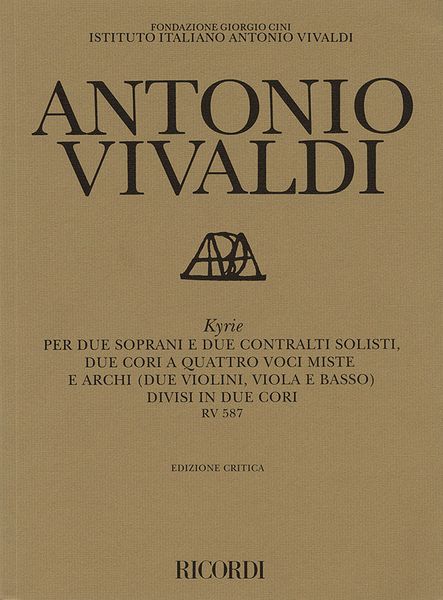 Kyrie Per Due Soprani E Due Contralti Solisti, Due Cori A Quattro Voci Miste E Archi Kv 587.