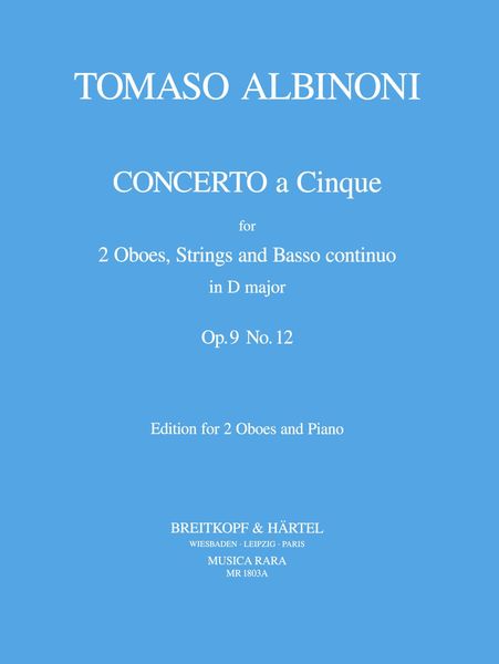 Concerto A 5, Op. 9 No. 12 : For 2 Oboes and Strings - Piano reduction.